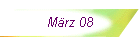 Mrz 08